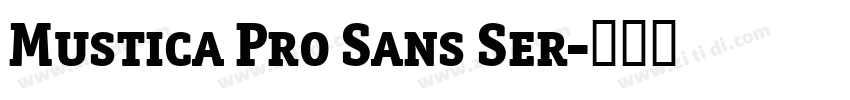 Mustica Pro Sans Ser字体转换